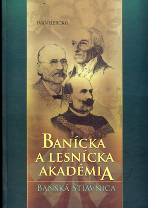 Banícka a lesnícka akadémia - Ivan Herčko