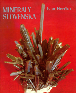 Minerály Slovenska - Ivan Herčko